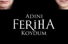 Adını Feriha Koydum