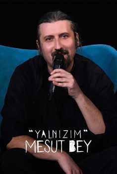 Yalnizim Mesut Bey