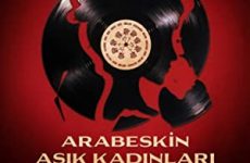 Arabeskin Aşık Kadınları