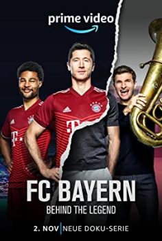 FC Bayern – Behind the Legend