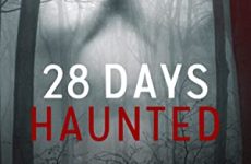 28 Days Haunted